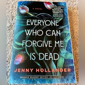 Everyone Who Can Forgive Me is Dead by Jenny Hollander paperback